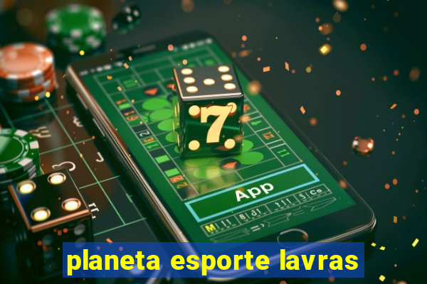 planeta esporte lavras